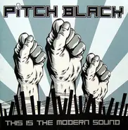Pitch Black - This Is The Modern Sound