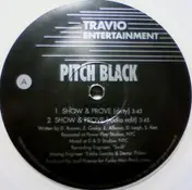Pitch Black - Show And Prove