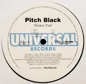 Pitch Black - Shake That / It's All Real