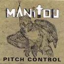 7inch Vinyl Single - Pitch Control - Manitou