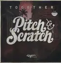 LP - PITCH & SCRATCH - TOGETHER - INCL. LP & CD