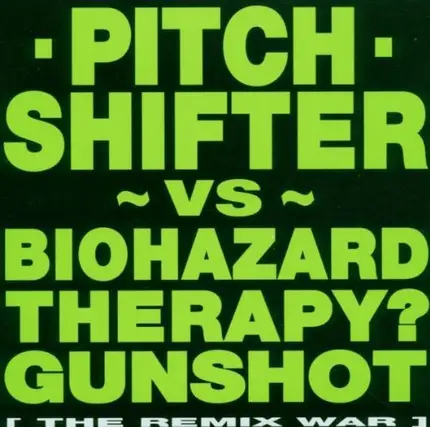 Pitch Shifter - The Remix War
