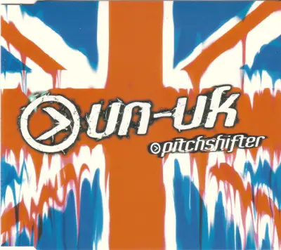 Pitchshifter - Un-United Kingdom