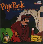 Pitje Puck - Pitje Puck sucht einen Schatz