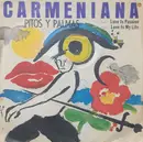 7inch Vinyl Single - Pitos Y Palmas - Carmeniana