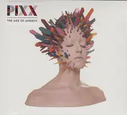 Pixx - The Age Of Anxiety