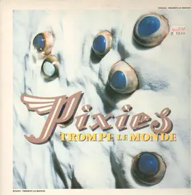 Pixies - Trompe le Monde