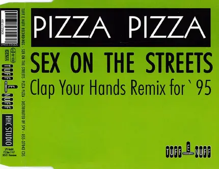Pizzaman - Sex On The Streets (Clap Your Hands Remix For '95)