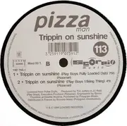 12inch Vinyl Single - Pizzaman - Trippin' On Sunshine