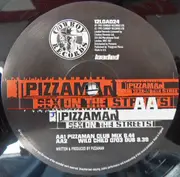 12inch Vinyl Single - Pizzaman - Sex On The Streets (New Remixes)