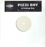 Pizzi Boy - A Fading Day