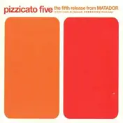 Pizzicato 5 - Fifth Release From..