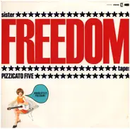 Pizzicato Five - Sister Freedom Tapes