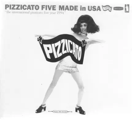Pizzicato Five - Made In Usa