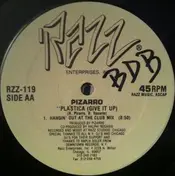 Pizarro - Pla'stica (Give It Up)
