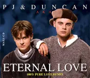 PJ & Duncan - Eternal Love