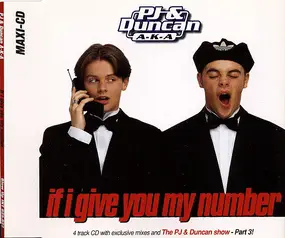 PJ & Duncan - If I Give You My Number