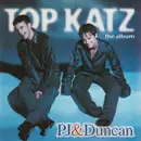 CD - PJ & Duncan - Top Katz - The Album