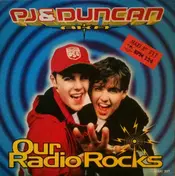 PJ & Duncan - Our Radio Rocks