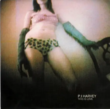 PJ Harvey - This Is Love