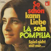 7inch Vinyl Single - Pompilia Stoian - So Schön Kann Liebe Sein / Spiel Nicht Mit Mir...