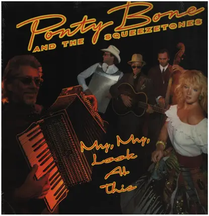 Ponty Bone And The Squeezetones - My, My , Look At This