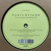 Ponty Mython - Life, Love, Changes EP