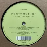 Ponty Mython - Life, Love, Changes EP