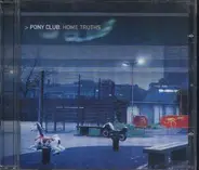 Pony Club - Home Truths