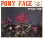 Pony Face - Hypnotised