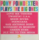 LP - Pony Poindexter - Plays The Big Ones - Mono