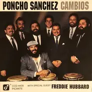 Poncho Sanchez With Special Guest Freddie Hubbard - Cambios