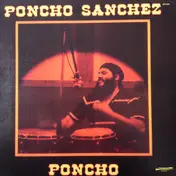 Poncho Sanchez - Poncho
