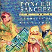 Poncho Sanchez - Soul Sauce - Memories Of Cal Tjader