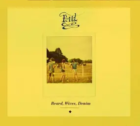 Pond - Beards Wives And Denim