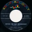7inch Vinyl Single - Poni-Tails - Before We Say Goodnight