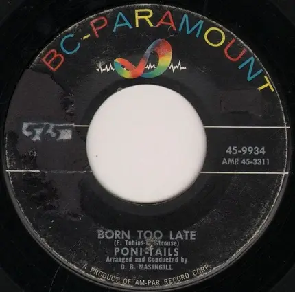 Poni-tails - Born Too Late / Come On Joey Dance With Me
