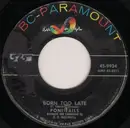 7inch Vinyl Single - Poni-tails - Born Too Late / Come On Joey Dance With Me