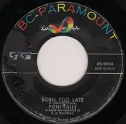 7inch Vinyl Single - Poni-tails - Born Too Late / Come On Joey Dance With Me