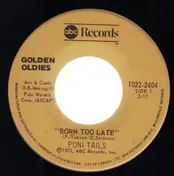 The Poni-Tails - Born Too Late / Little Stars