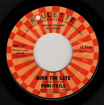 Poni-Tails / The Elegants - Born Too Late / Little Star
