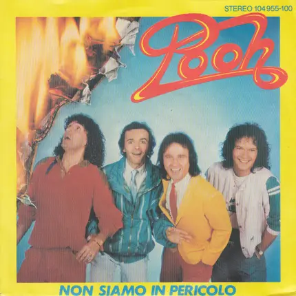 Pooh - Non Siamo In Pericolo