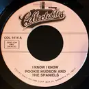7inch Vinyl Single - Pookie Hudson And The Spaniels - I Know I Know / I Love You For Sentimental Reasons