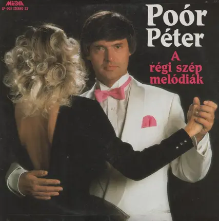 Poór Péter - A Régi Szép Melódiák