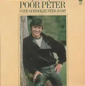Poór Péter - Ugye Gondolsz Néha Rám?
