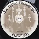 7inch Vinyl Single - Poacher - One Faded Photograph