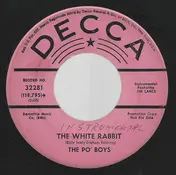 Po' Boys - The White Rabbit / Up And Atom
