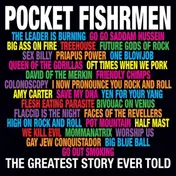 Pocket Fishrmen - The Greatest Story Ever Told