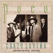 CD - Poco - Crazy Loving The Best Of Poco 1975-1982