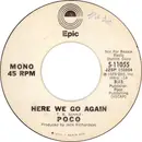 7inch Vinyl Single - Poco - Here We Go Again